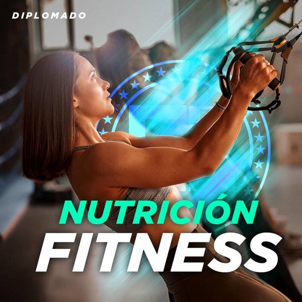 Diplomado Nutrición Fitness (inscripción)